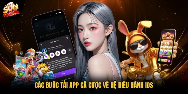 Các bước tải app cá cược về hệ điều hành iOS