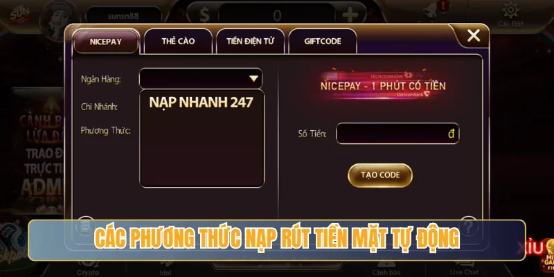 Các phương thức nạp rút tiền mặt tự động
