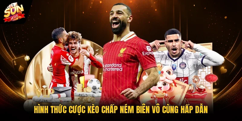 Hình thức cược kèo chấp ném biên vô cùng hấp dẫn