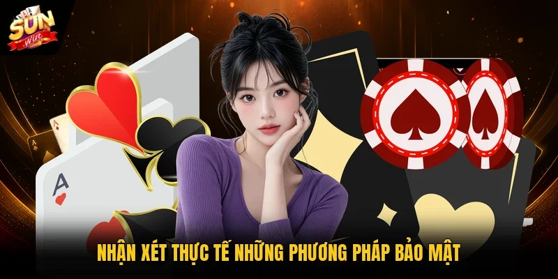 Nhận xét thực tế những phương pháp bảo mật