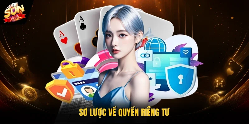 Sơ lược về quyền riêng tư