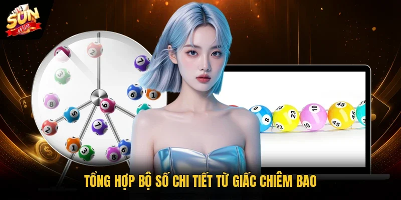 Tổng hợp bộ số chi tiết từ giấc chiêm bao
